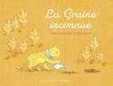 Graine inconnue (La)